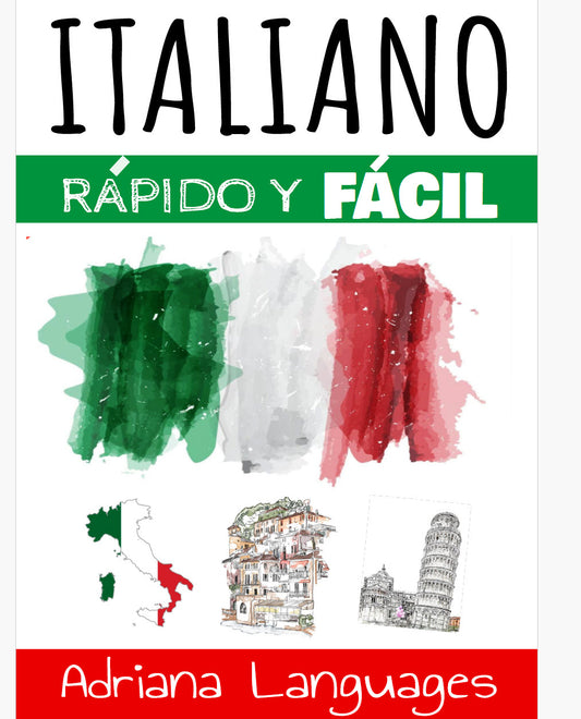 1 Italiano Libro de italiano rápido y fácil para principiantes Adriana Languages - Adriana Languages