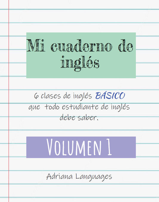 Mi cuaderno de inglés Volumen 1 Adriana Languages - Adriana Languages
