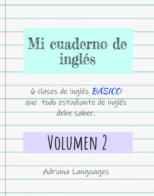 Mi cuaderno de inglés Volumen 2 Adriana Languages - Adriana Languages