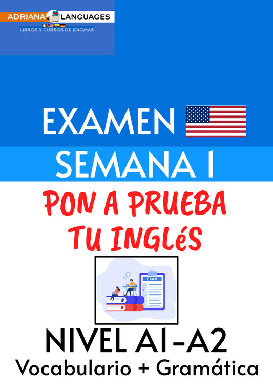 EXAMEN CURSOS DE INGLES SEMANA 1