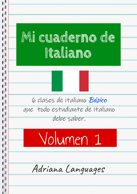 MI CUADERNO DE ITALIANO VOLUMEN 1-LAS BASES DEL ITALIANO