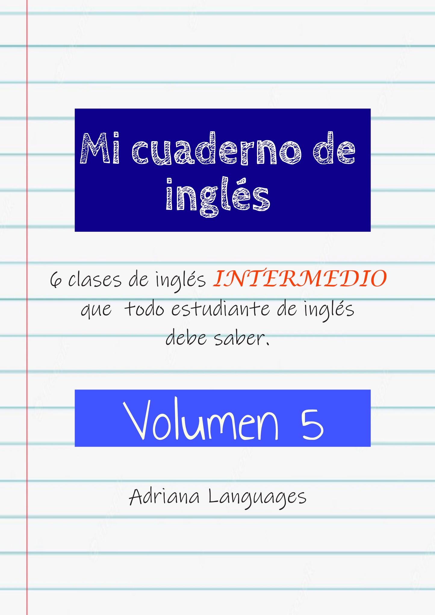 Mi cuaderno de inglés volumen 5 inglés intermedio