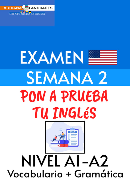 EXAMEN CURSOS DE INGLES SEMANA 2